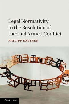 Cover Legal Normativity in the Resolution of Internal Armed Conflict (eBook, ePUB)
