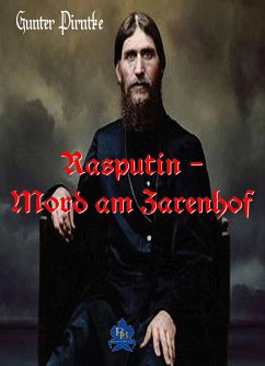 Rasputin - Mord am Zarenhof (eBook, ePUB) - Pirntke, Gunter