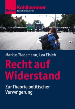 Recht auf Widerstand (eBook, PDF) - Tiedemann, Markus; Eisleb, Lea