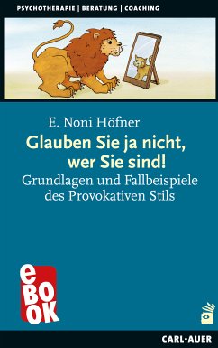 Glauben Sie ja nicht, wer Sie sind! (eBook, ePUB) - Höfner, E. Noni