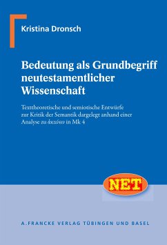 Bedeutung als Grundbegriff neutestamentlicher Wissenschaft (eBook, PDF) - Dronsch, Kristina