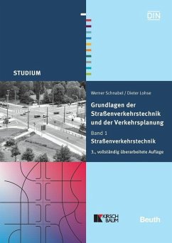Grundlagen der Straßenverkehrstechnik und der Verkehrsplanung (eBook, PDF) - Lohse, Dieter; Schnabel, Werner