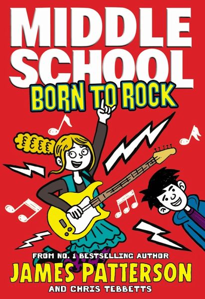 Middle School: Born to Rock (eBook, ePUB) Middle School: Born to Rock (eBook, ePUB)