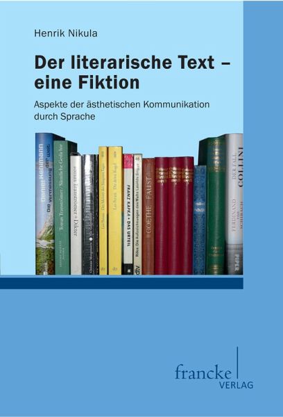 Der literarische Text - eine Fiktion (eBook, PDF)
