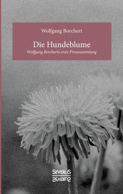 Die Hundeblume - Borchert, Wolfgang