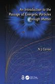 An Introduction to the Passage of Energetic Particles through Matter (eBook, PDF)