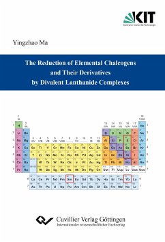 The Reduction of Elemental Chalcogens and Their Derivatives by Divalent Lanthanide Complexes - Ma, Yingzhao