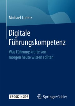 Digitale Führungskompetenz, m. 1 Buch, m. 1 E-Book - Lorenz, Michael