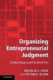 Organizing Entrepreneurial Judgment (eBook, ePUB)