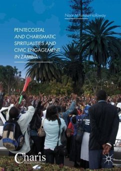 Pentecostal and Charismatic Spiritualities and Civic Engagement in Zambia - M¿fundisi-Holloway, Naar