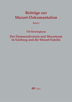 Der Dommusikverein und Mozarteum in Salzburg und die Mozart-Familie - Reininghaus, Till