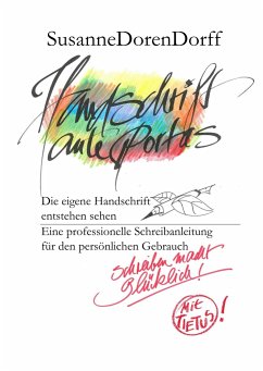 Handschrift ante portas - schreiben macht glücklich - Dorendorff, Susanne