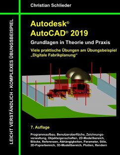 Autodesk AutoCAD 2019 - Grundlagen in Theorie und Praxis - Schlieder, Christian