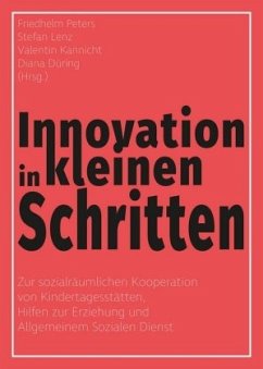 Innovation in kleinen Schritten - Düring, Diana;Kannicht, Valentin;Röttger, Thomas