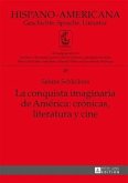 La conquista imaginaria de America: cronicas, literatura y cine (eBook, PDF)