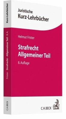 Strafrecht Allgemeiner Teil - Frister, Helmut