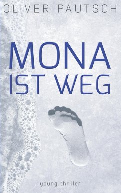 Mona ist weg - Pautsch, Oliver