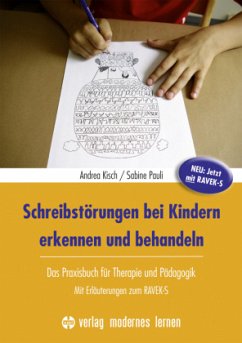 Schreibstörungen bei Kindern erkennen und behandeln - Kisch, Andrea;Pauli, Sabine