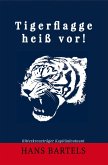 Tigerflagge heiß vor! (eBook, ePUB)