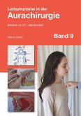 Leitsymptome in der Aurachirurgie Band 9 Leitsymptome in der Aurachirurgie Band 9