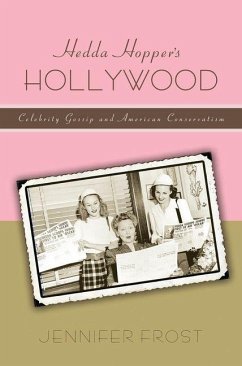 Hedda Hopper's Hollywood (eBook, PDF) - Frost, Jennifer