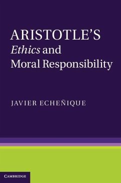 Aristotle's Ethics and Moral Responsibility (eBook, ePUB) - Echenique, Javier