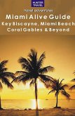 Miami & the Florida Keys Alive Guide (eBook, ePUB)