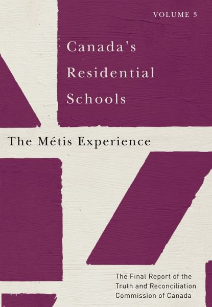Canada's Residential Schools: The Metis Experience (eBook, PDF) Canada's Residential Schools: The Metis Experience (eBook, PDF)