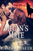 Megan's Mate (The Borough Boys, #4) (eBook, ePUB)