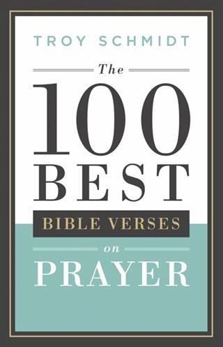 100 Best Bible Verses on Prayer (eBook, ePUB) 100 Best Bible Verses on Prayer (eBook, ePUB)