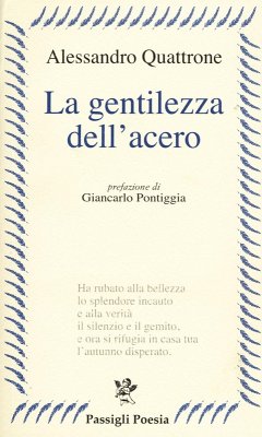 La gentilezza dell'acero - Quattrone, Alessandro