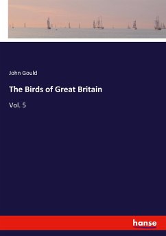 The Birds of Great Britain - Gould, John