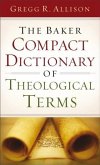 Baker Compact Dictionary of Theological Terms (eBook, ePUB)