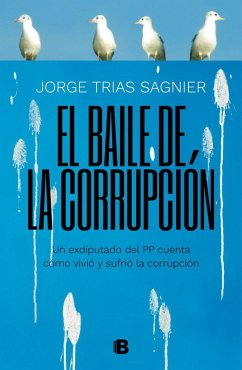 El baile de la corrupción - Trías Sagnier, Jorge