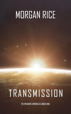 Transmission (The Invasion Chronicles-Book One) - Rice, Morgan