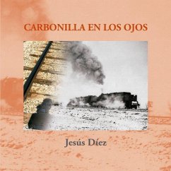 Carbonilla en los ojos - Díez Fernández, Jesús; Díaz Fernández, José