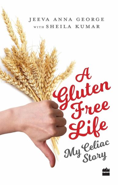 A Gluten-Free Life (eBook, ePUB)
