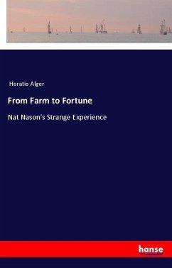 From Farm to Fortune - Alger, Horatio