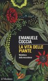 La vita delle piante. Metafisica della mescolanza La vita delle piante. Metafisica della mescolanza