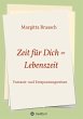 Zeit für Dich = Lebenszeit - Bild 1