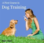 First Course in Dog Training, A (eBook, PDF)