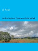 Fußballspieler finden auch ihr Glück (eBook, ePUB)