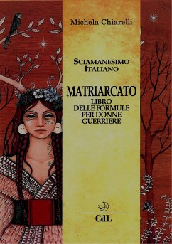 Il Matriarcato (eBook, ePUB) - Chiarelli, Michela