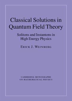 Classical Solutions in Quantum Field Theory (eBook, ePUB) - Weinberg, Erick J.