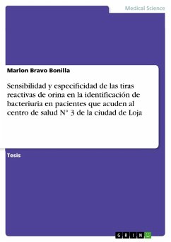 Sensibilidad y especificidad de las tiras reactivas de orina en la identificación de bacteriuria en pacientes que acuden al centro de salud N° 3 de la ciudad de Loja - Bravo Bonilla, Marlon