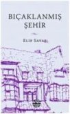 Bicaklanmis Sehir Bicaklanmis Sehir