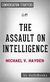 The Assault on Intelligence: by Michael V. Hayden   Conversation Starters (eBook, ePUB)