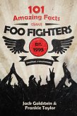 101 Amazing Facts about Foo Fighters (eBook, ePUB)