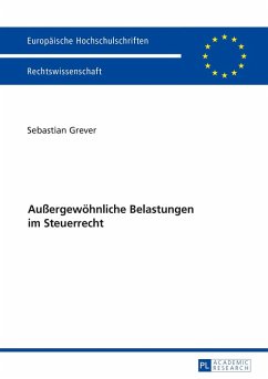 Auergewoehnliche Belastungen im Steuerrecht (eBook, ePUB) - Sebastian Grever, Grever