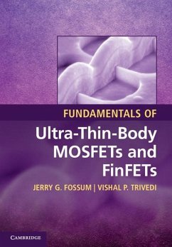 Fundamentals of Ultra-Thin-Body MOSFETs and FinFETs (eBook, ePUB) - Fossum, Jerry G.